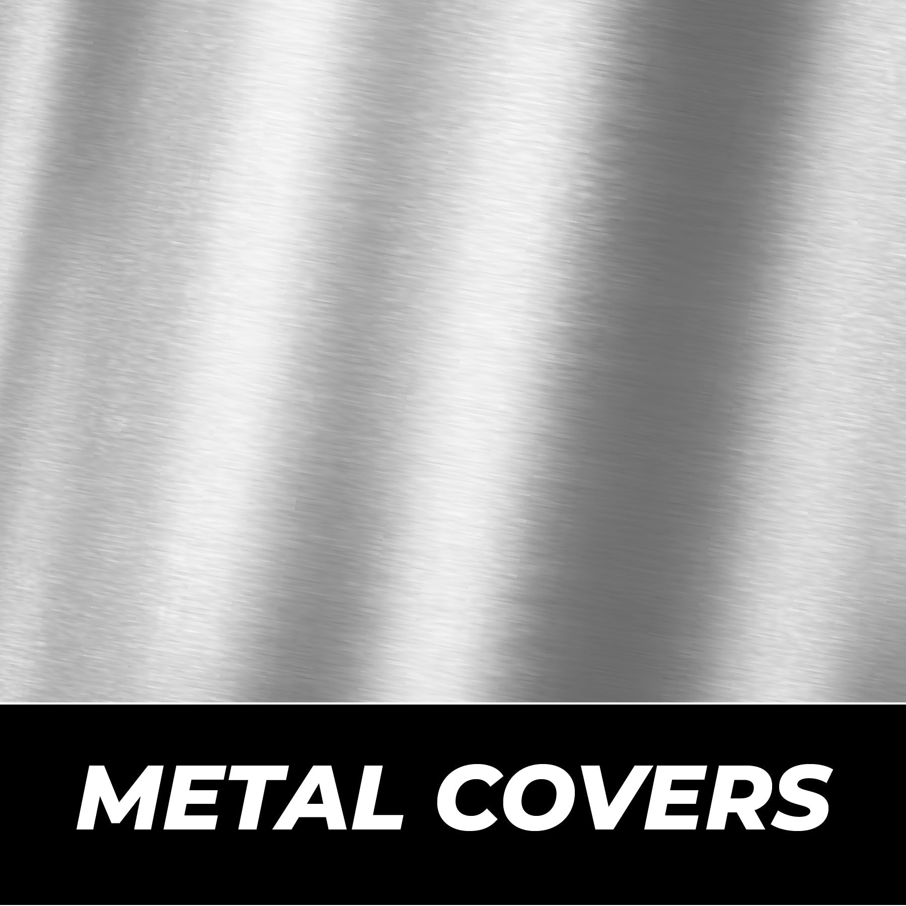 Metal Covers
