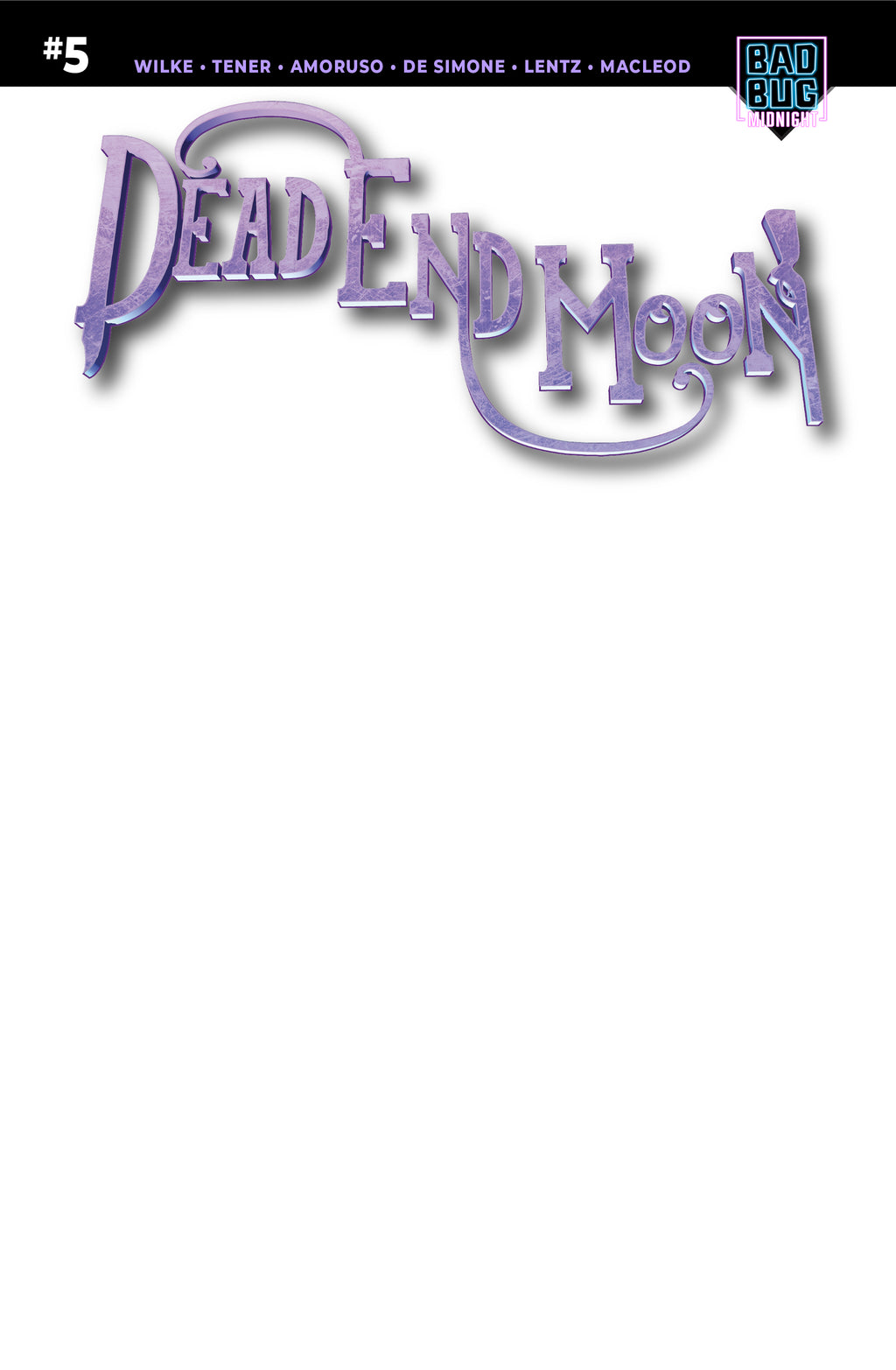 Dead End Moon #5 (SKETCH Cover)