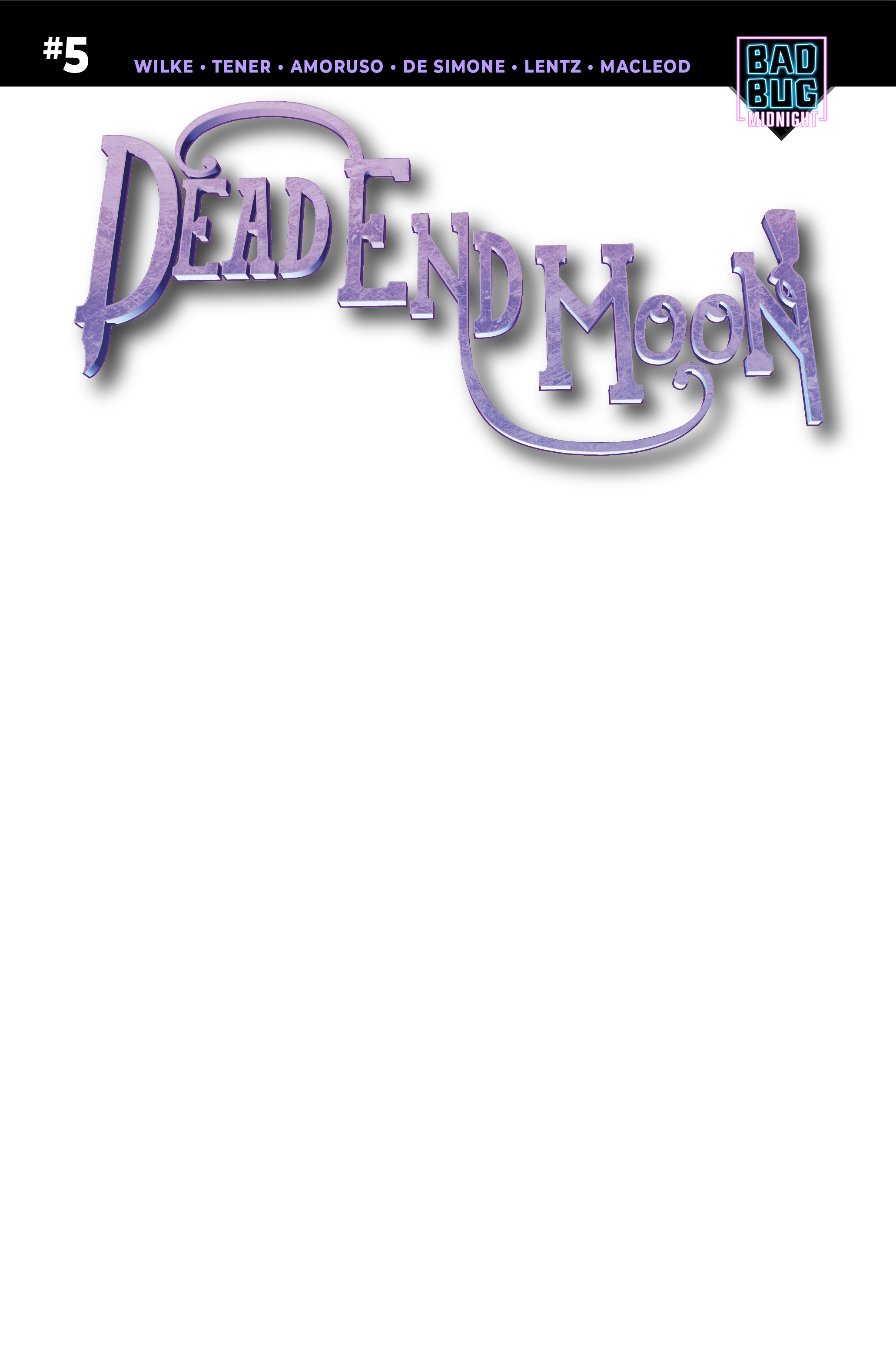 Dead End Moon #5 (SKETCH Cover)